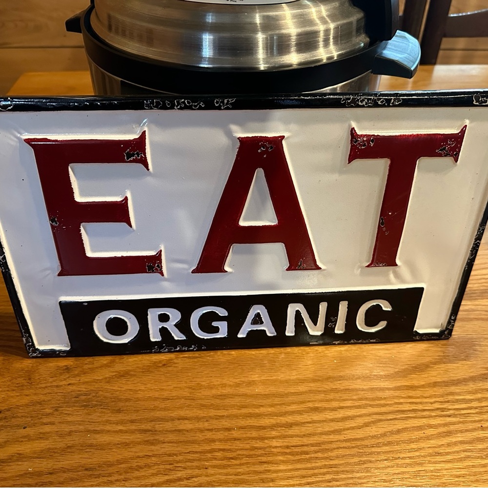 Eat Organic Sign